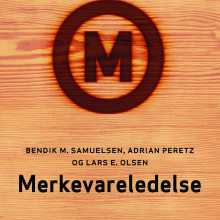 Bilde av bokomslaget Merkevareledelse fra forfatterne  Bendik M. Samuelsen, Adrian Peretz og Lars E. Olsen